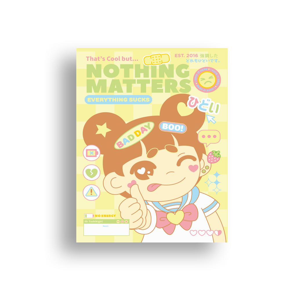 "Nothing Matters" Print